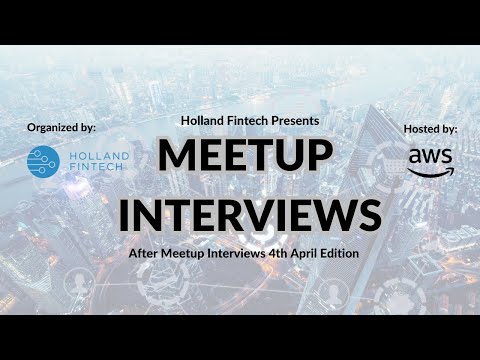 After Meetup Interviews 4th April Edition